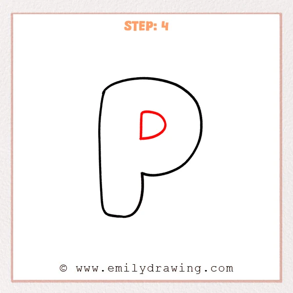 how to draw a bubble letter p - Step 4 of a how to draw bubble letter P tutorial adds a small D-shaped inner hole inside the large bubble bowl.